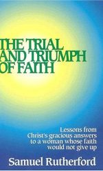 TRIAL & TRIUMPH OF FAITH