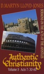 AUTHENTIC CHRISTIANITY.V5:ACTS 7