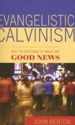 EVANGELISTIC CALVINISM