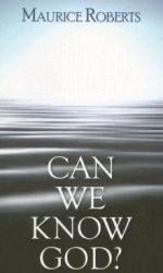 CAN WE KNOW GOD?