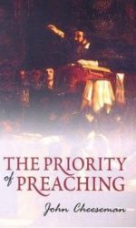 PRIORITY OF PREACHING, THE