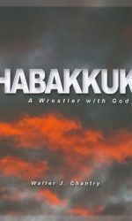 HABAKKUK: WRESTLER WITH GOD
