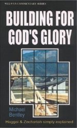 HAGGAI/ZECH:BUILDING FOR GODS GLOR - WCS