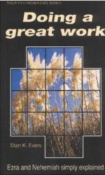 EZRA & NEHEMIAH:DOING A GREAT WORK - WCS