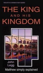 MATTHEW: KING AND HIS KINGDOM - WCS