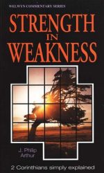 2 CORINTHIANS:STRENGTH IN WEAKNESS - WCS
