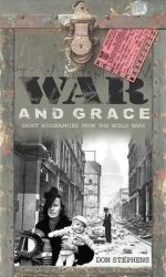 WAR AND GRACE - SHORT BIOGRAPHIES