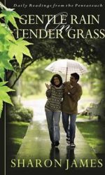 GENTLE RAIN ON TENDER GRASS