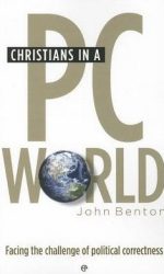 CHRISTIANS IN A PC WORLD