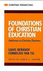 FOUNDATIONS OF CHRISTIAN EDUCATION