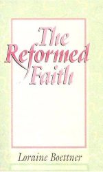 REFORMED FAITH, THE