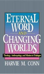ETERNAL WORD AND CHANGING WORLDS