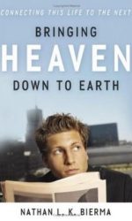 BRINGING HEAVEN DOWN TO EARTH