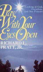 PRAY WITH YOUR EYES OPEN