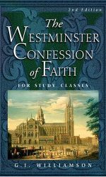 WESTMINSTER CONFESSION OF FAITH