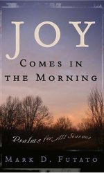JOY COMES IN THE MORNING O/P