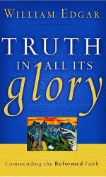 TRUTH IN ALL ITS GLORY