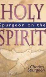 SPURGEON ON THE HOLY SPIRIT