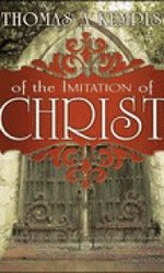 OF THE IMITATION OF CHRIST
