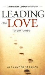 LEADING WITH LOVE STUDY GUIDE