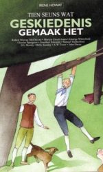 TIEN SEUNS WAT GESKIEDENIS GEMAAK HET