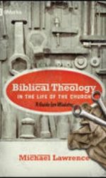 BIBLICAL THEOLOGY IN LIFE OF THE CHURCH