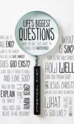 LIFE'S BIGGEST QUESTIONS