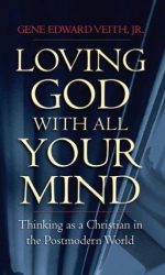 LOVING GOD WITH ALL YOUR MIND O/P