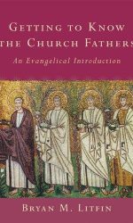 GETTING TO KNOW CHURCH FATHERS