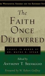 FAITH ONCE DELIVERED, THE
