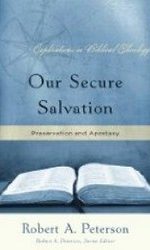OUR SECURE SALVATION - PRESERVATION