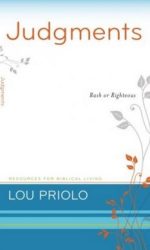 JUDGMENTS: RASH OR RIGHTEOUS- RBL