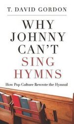 WHY JOHNNY CAN'T SING HYMNS