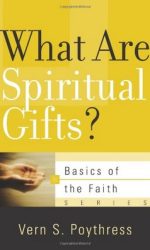 WHAT ARE SPIRITUAL GIFTS? - BOTF