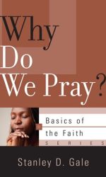 WHY DO WE PRAY? - BOTF