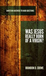 WAS JESUS REALLY BORN OF VIRGIN? - CAHQ