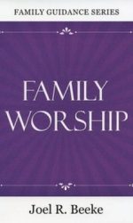 FAMILY WORSHIP, 2ND EDITION