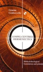 GOSPEL-CENTRED HERMENEUTICS