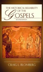 HISTORICAL RELIABILITY OF GOSPELS 2ND ED