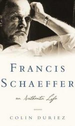 FRANCIS SCHAEFFER:AN AUTHENTIC LIFE