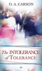 INTOLERANCE OF TOLERANCE, THE