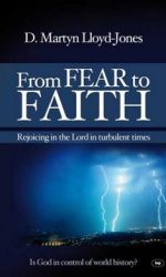 FROM FEAR TO FAITH