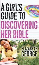 GIRL'S GUIDE TO DISCOVERING HER BIBLE