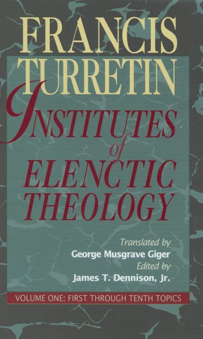 INSTITUTES ELENCTIC THEOL 3 VOLUME SET