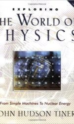 EXPLORING THE WORLD OF PHYSICS