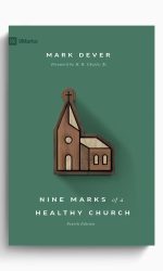 NINE MARKS OF A HEALTHY CHURCH