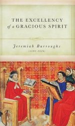 EXCELLENCY OF A GRACIOUS SPIRIT