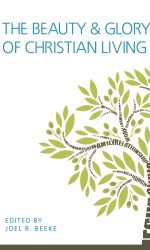 BEAUTY AND GLORY OF CHRISTIAN LIVING