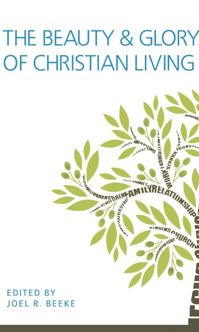 BEAUTY AND GLORY OF CHRISTIAN LIVING