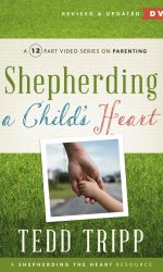 SHEPHERDING A CHILD'S HEART DVD